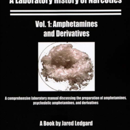 J.B. Ledgard. A LABORATORY HISTORY OF NARCOTICS. Vol. 1. 2007