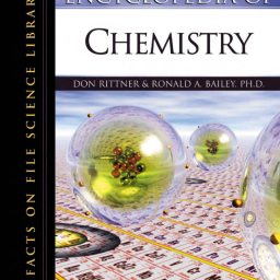 Don Rittner, Ronald A. Bailey. Encyclopedia of Chemistry. 2005