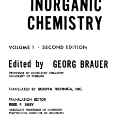 GEORG BRAUER. HANDBOOK OF PREPARATIVE INORGANIC CHEMISTRY. Vol. 1. 2nd ed. 1963