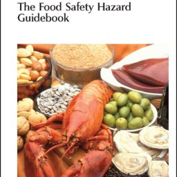 Richard Lawley, Laurie Curtis, Judy Davis. The Food Safety Hazard Guidebook. 1st ed. RSC, 2008