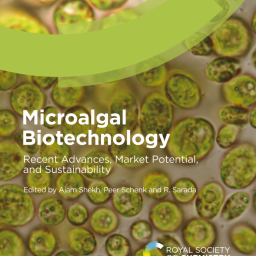 Ajam Shekh.Microalgal Biotechnology Recent Advances, Market Potential, and Sustainability. RSC, 2021