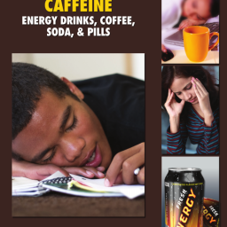 Celicia Scott. Caffeine Energy Drinks, Coffee, Soda and Pills. 2015