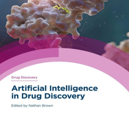 Nathan Brown. Artificial Intelligence in Drug Discovery. RSC, 2021
