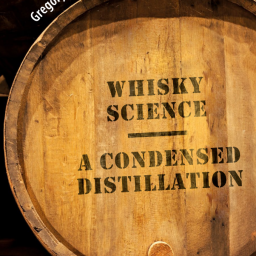 Gregory H. Miller. Whisky Science. A Condensed Distillation. Springer, 2019