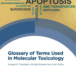 Douglas M. Templeton etc. Glossary of Terms Used in Molecular Toxicology. RSC, 2020